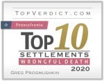 Certificate titled "Top 10 Settlements - Wrongful Death 2020" from TopVerdict.com, Pennsylvania, awarded to Greg Prosmushkin.